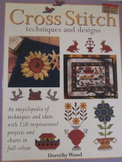 Cross Stitch Techniques and Designs - Dorothy Wood