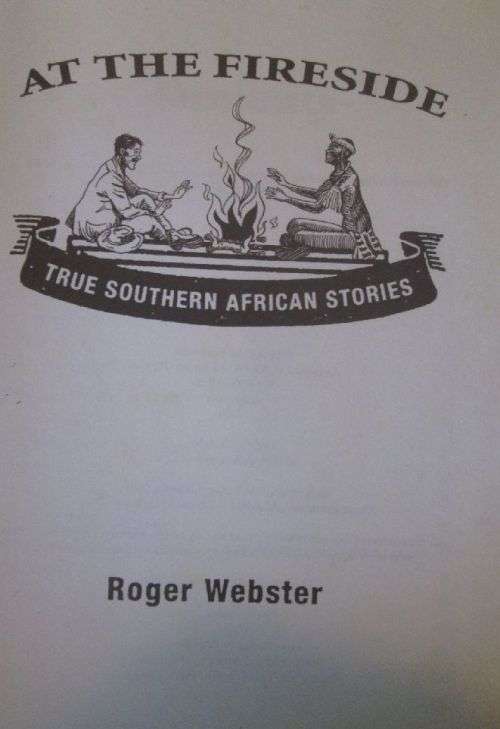 At the Fireside - True South African Stories - Roger Webster