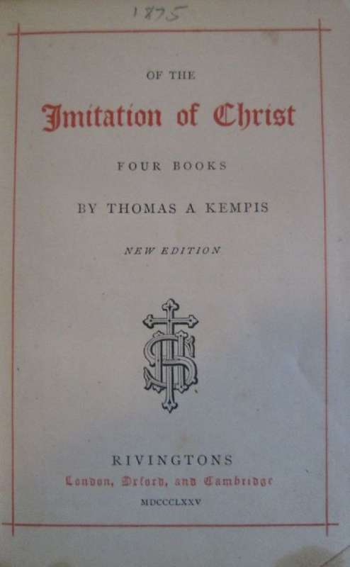 Of the Imitation of Christ - Thomas A. Kempis