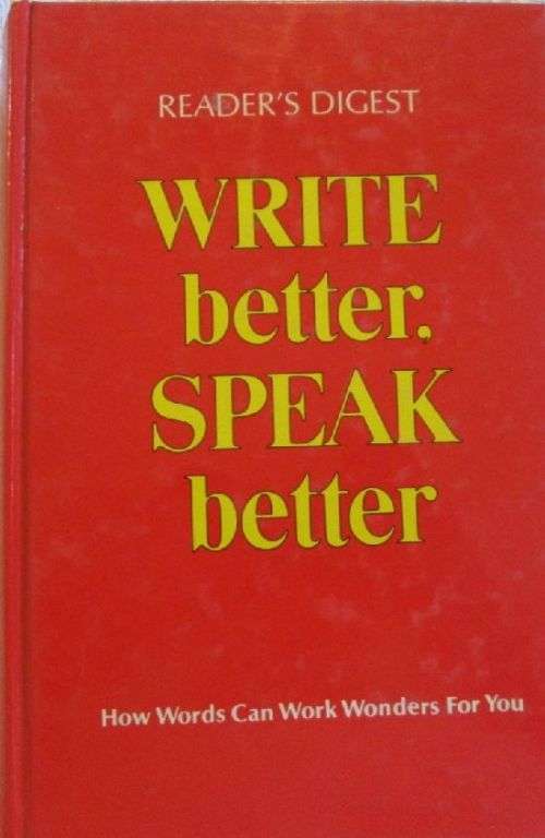 Write Better: Speak Better - Reader's Digest
