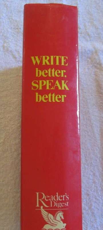 Write Better: Speak Better - Reader's Digest