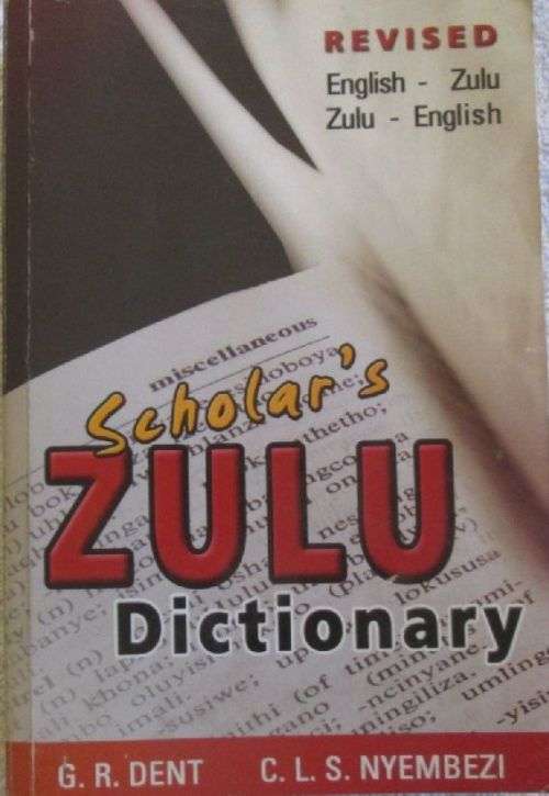 Scholar's Zulu Dictionary - English/Zulu Zulu/English