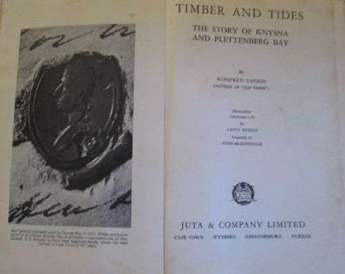 Timber and Tides - The Story of Knysna and Plettenberg Bay - Winifred Tapson