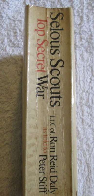 Selous Scouts - Top Secret War - Lt Col Ron Reid Daly as told to Peter Stiff