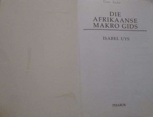 Die Afrikaanse Makro Gids - Taal en Algemene Kennis Vandag - Isabel Uys