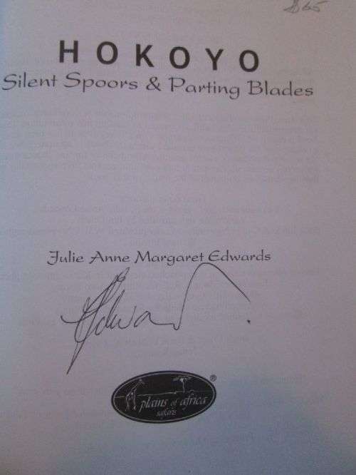 Hokoyo - Silent Spoors and Parting Blades - Julie Anne Margaret Edwards - Signed - Softcover - 364 p