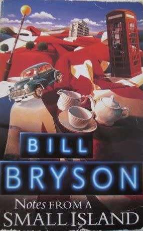 Notes From a Small Island - Bill Bryson