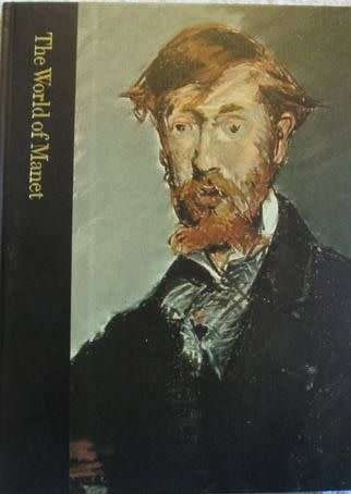The World of Manet - Time-Life Library of Art