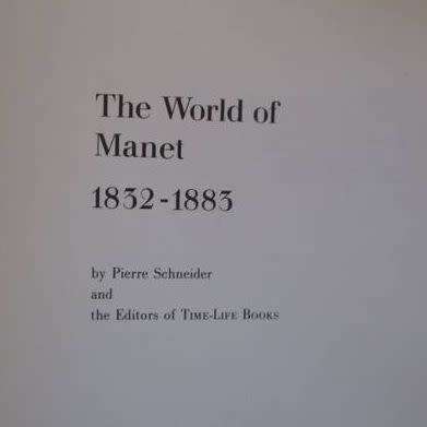 The World of Manet - Time-Life Library of Art