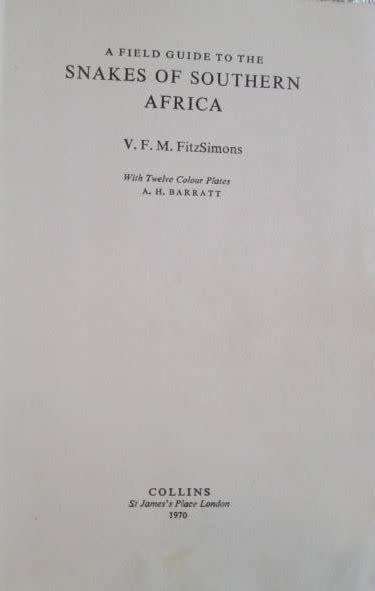 A Field Guide to the Snakes of Southern Africa - V.F.M. FitzSimons - 1972