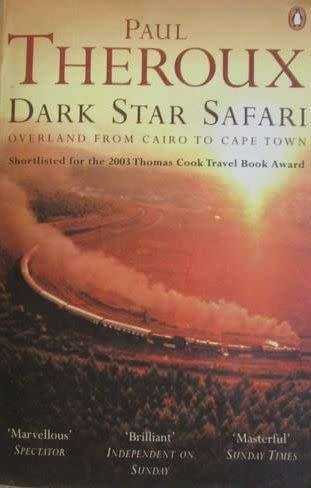 Dark Star Safari - Overland From Cairo to Cape Town - Paul Theroux