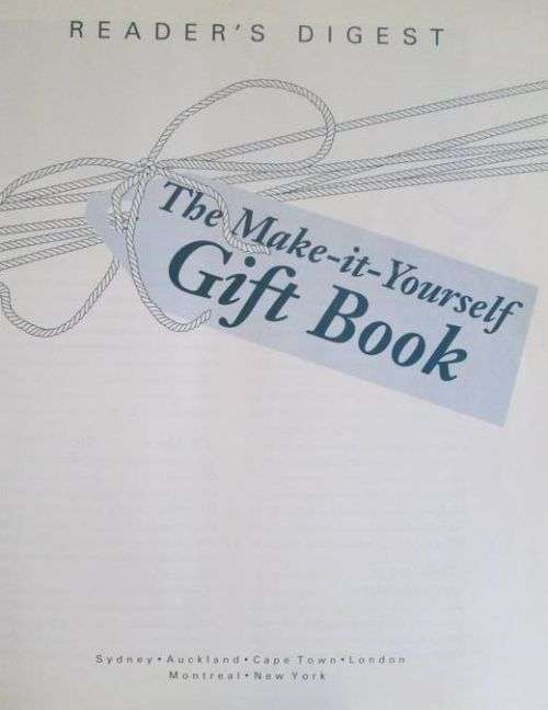 The Make-it-Yourself Gift Book - Reader`s Digest - Hardcover - 464 pages