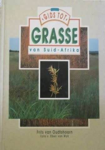 Gids tot Grasse van Suid-Africa - Frits van Oudtshoorn