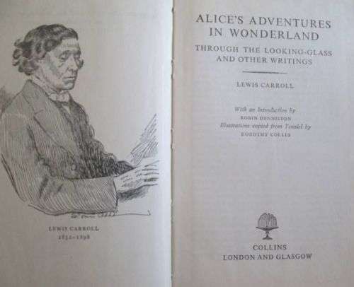 Alice's Adventures in Wonderland - Through the Looking-glass and other Writings - Lewis Carroll