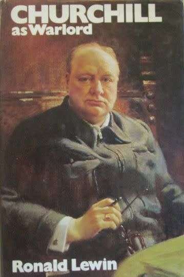Churchill as Warlord - Ronald Lewin