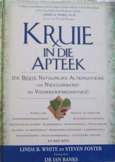 Kruie in die Apteek - Linda B. White en Steven Foster oorsig deur Dr Ian Banks