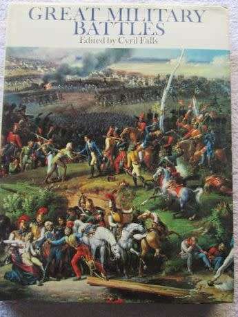 Great Military Battles - Cyril Falls - Hardcover - 304 Pages