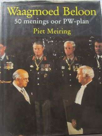 Waagmoed Beloon - 50 menings oor PW-plan - Piet Meiring
