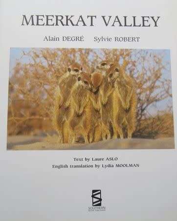 Meerkat Valley - Alain Degre and Sylvie Robert - Hardcover - 126 pages