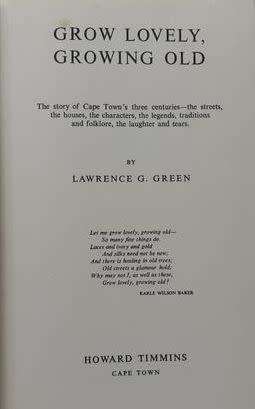 Grow Lovely, Growing Old - Lawrence G. Green - Hardcover - 271 pages