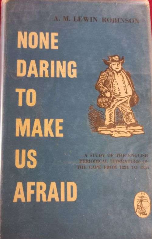None Daring to Make us Afraid - A.M. Lewin Robinson - Hardcover