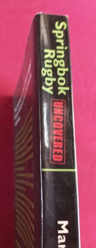 Springbok Rugby Uncovered - Mark Keohane - Softcover