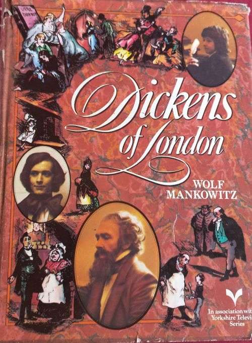 Dickens of London - Wolf Mankowitz - Hardcover