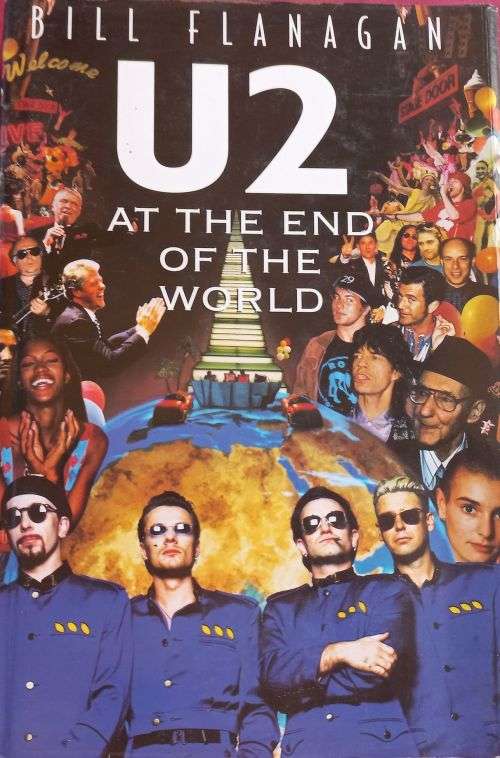 U2 At the End of the World - Bill Flanagan - Hardcover