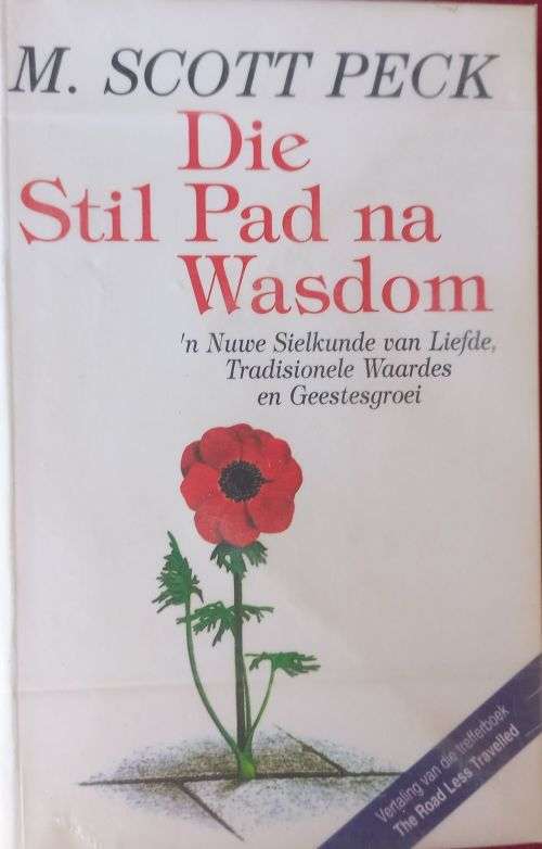 Die Still Pad na Wasdom - M. Scott Peck - Softcover