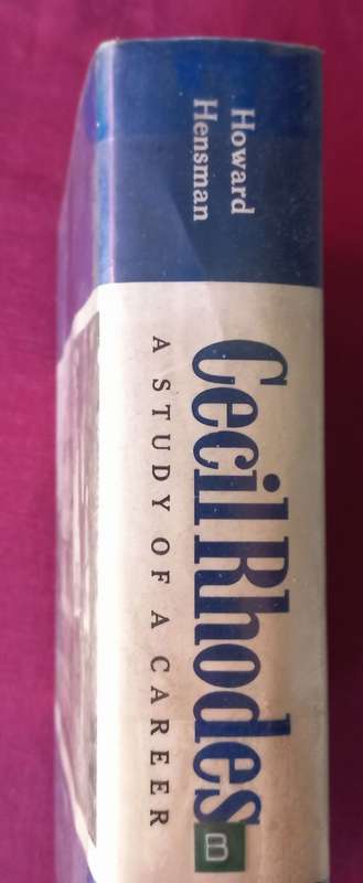 Cecil Rhodes - A Study of a Career - Howard Hensman - Hardcover