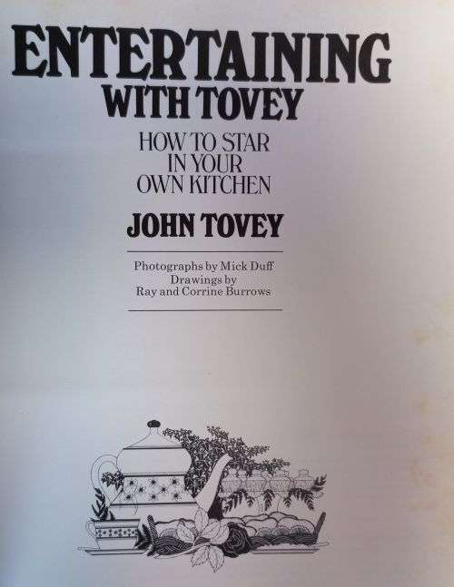 Entertaining With Tovey - How to Star in Your Own Kitchen - Hardcover - 223 pages