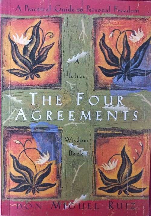The Four Agreements - Don Miguel Ruiz -  Softcover - 138 pages