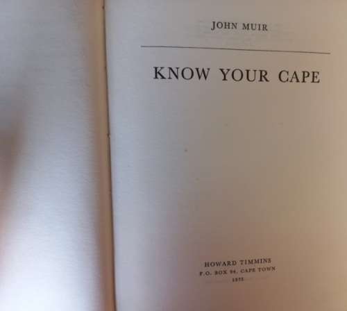 Know Your Cape - John Muir - Hardcover - 123 pages
