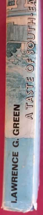 A Taste of South-Easter - Lawrence G. Green - Hardcover - 211 pages
