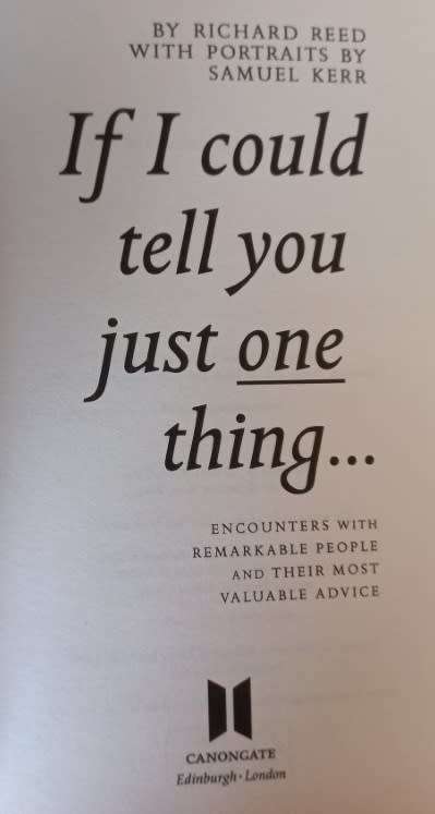If I could Tell You Just One Thing - Richard Reed - Hardcover - 346 pages