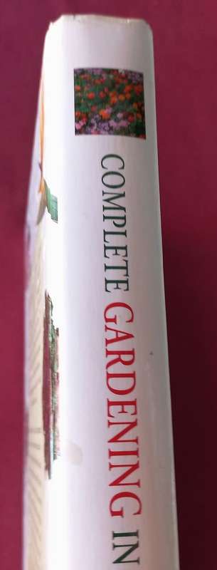 Complete Gardening in South Africa - W. G. Sheat and Gerald Schofield - Hardcover - 488 pages