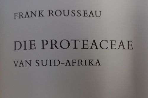 Die Proteaceae Van Suid-Afrika - Frank Rousseau - Hardcover - 110 Pages