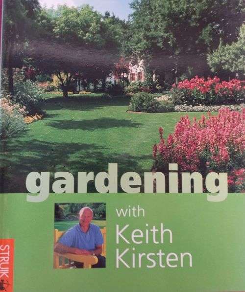 Gardening with Keith Kirsten - Struik - Softcover - 256 Pages