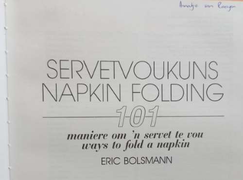 Servetvoukuns / Napkin Folding - Eric Bolsmann - Hardcover - 110 Pages