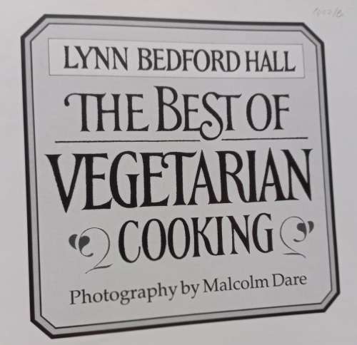 The Best of Vegetarian Cooking - Lynn Bedford Hall - Softcover - 96 Pages