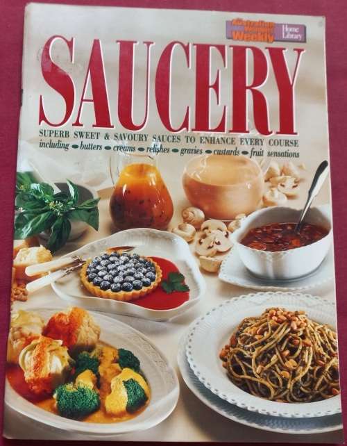 Saucery - Australian Woman`s Weekly Home Library - Softcover - 125 Pages