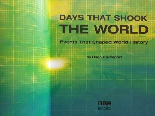 BBC Books: Days That Shook The World - Hugo Davenport - Hardcover - 240 Pages