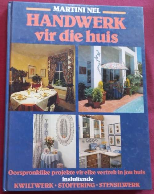 Handwerk Vir Die Huis - Martini Nel - Hardcover - 142 Pages