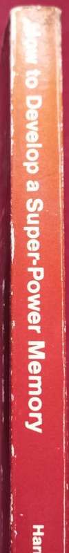 How to Develop a Super-Power Memory - Harry Lorayne - Softcover - 191 Pages