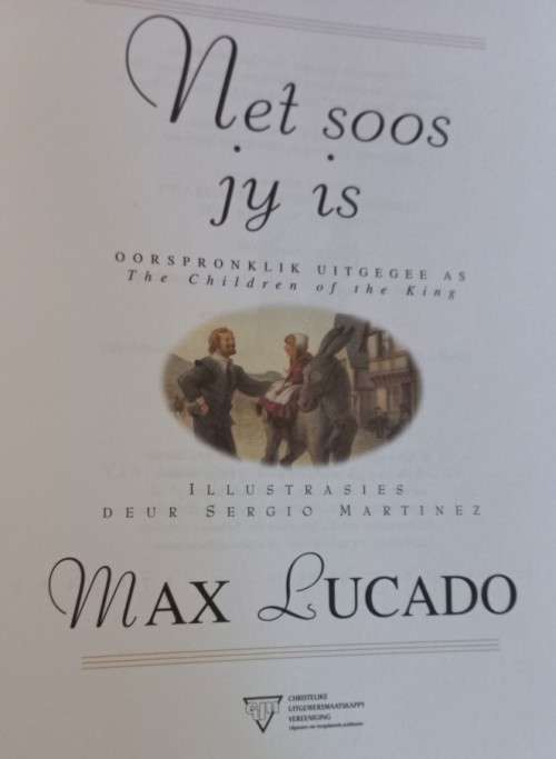 Net Soos Jy Is - Max Lucado - Hardcover - 31 Pages