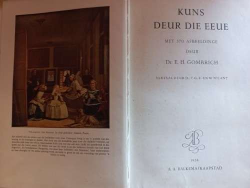 Kuns Deur Die Eeue - Dr. E. H. Gombrich - Hardcover - 452 Pages