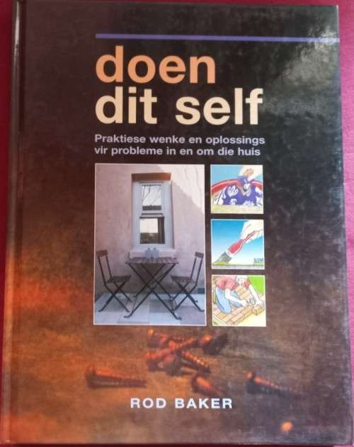 Doen Dit Self - Rod Baker - Hardcover - 160 Pages