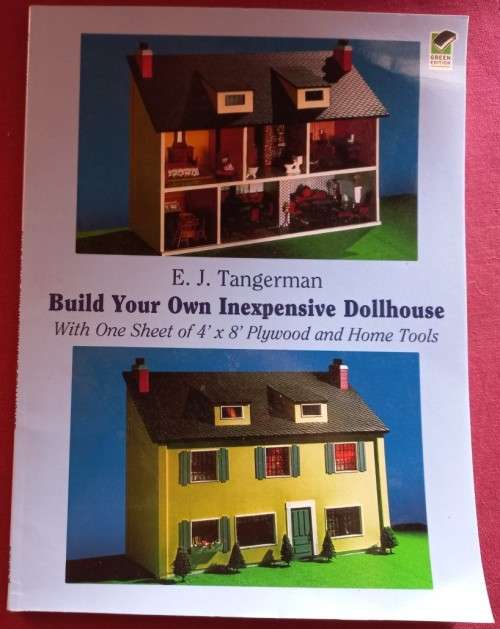 Build Your Own Inexpensive Dollhouse - E. J. Tangerman - Softcover - 44 Pages