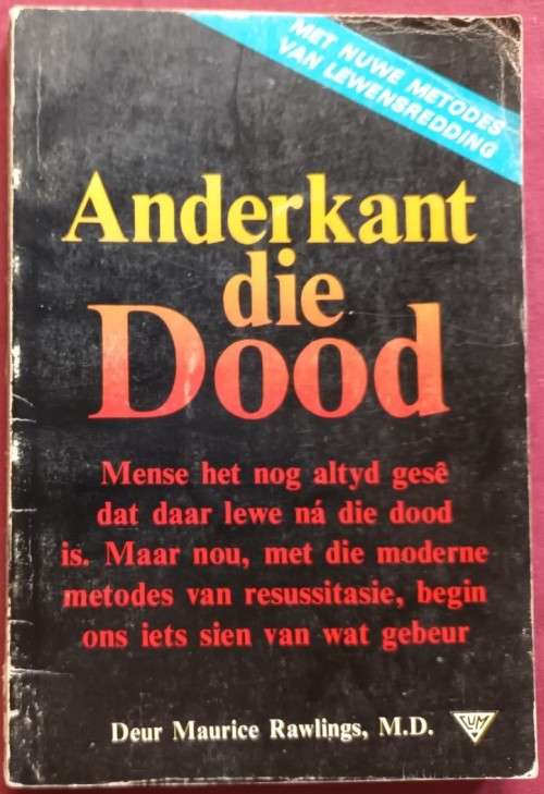 Anderkant die Dood - Maurice Rawlings, M. D. - Softcover - 165 Pages