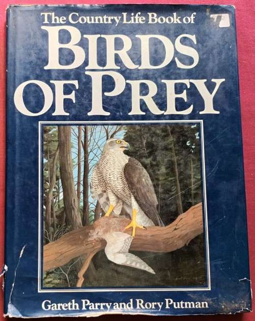The Country Life Book of Birds of Prey - Gareth Parry, Rory Putman - Hardcover - 120 pages